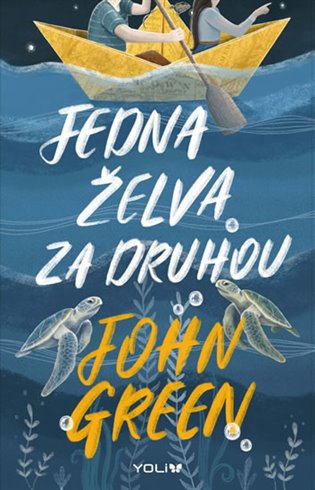 Tipy na young adult knihy: Jedna želva za druhou (John Green)